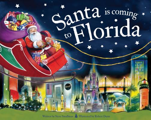 Santa Is Coming to Florida (Santa Is Coming...) By Steve Smallman, Robert Dunn (Illustrator) Cover Image