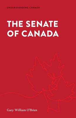 The Senate of Canada (Understanding Canada) Cover Image