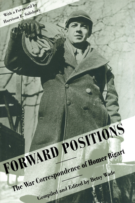 Forward Positions: The War Correspondence of Homer Bigart Cover Image