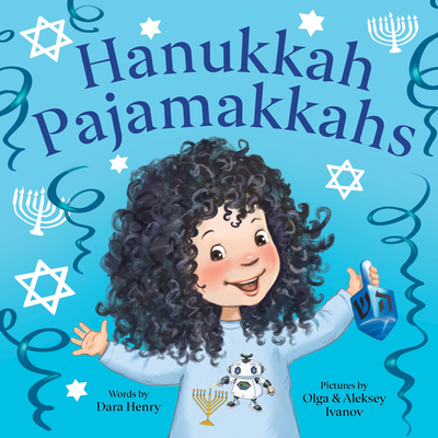 Hanukkah Pajamakkahs By Dara Henry, Olga Ivanov (Illustrator), Aleksey Ivanov (Illustrator) Cover Image