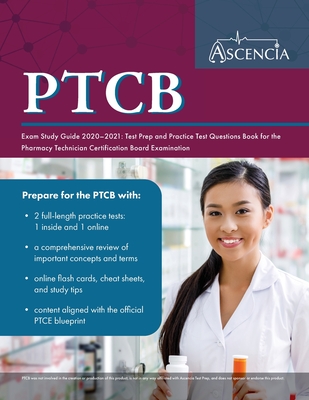 PTCB Exam Study Guide 2020-2021: Test Prep and Practice Test Questions Book for the Pharmacy Technician Certification Board Examination Cover Image