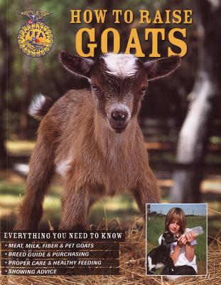 How to Raise Goats By Carol Amundson Cover Image