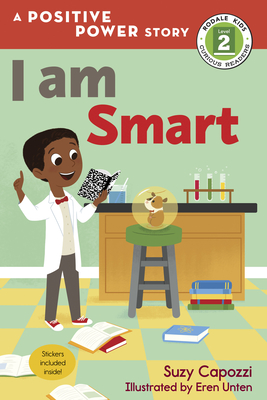 I Am Smart (Rodale Kids Curious Readers/Level 2) By Suzy Capozzi, Eren Unten (Illustrator) Cover Image