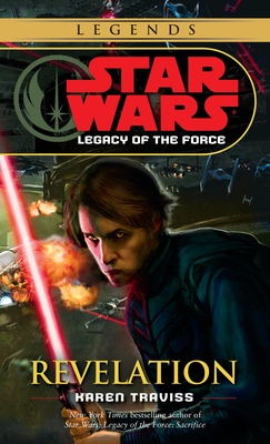 Revelation: Star Wars Legends (Legacy of the Force) (Star Wars: Legacy of the Force - Legends #8)