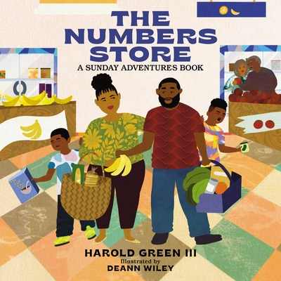 The Numbers Store: Sunday Adventures Series By Harold Green III, DeAnn Wiley (Illustrator) Cover Image
