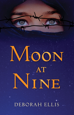 Moon at Nine By Deborah Ellis Cover Image