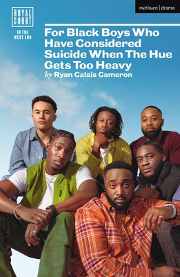 For Black Boys Who Have Considered Suicide When The Hue Gets Too Heavy (Modern Plays)