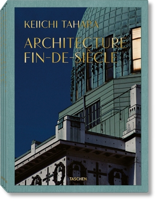 Keiichi Tahara: Architecture Fin-De-Siècle Cover Image