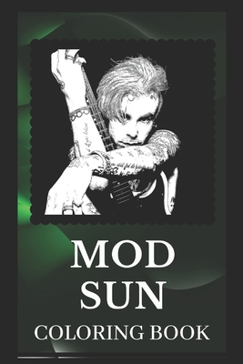 Mod Sun Coloring Book: Explore The World of The Great Mod Sun Designs Cover Image