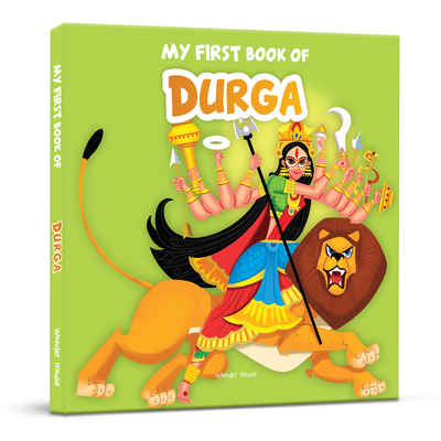My First Book of Durga (My First Books of Hindu Gods and Goddess) By Wonder House Books Cover Image