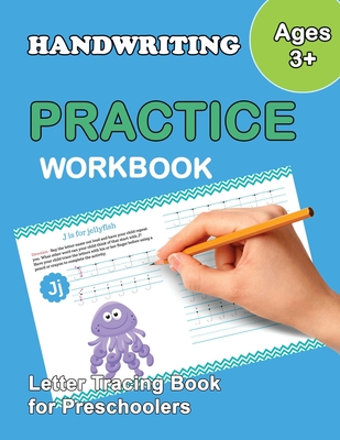 Letter Tracing Book for Preschoolers: : Trace Letters Of The Alphabet and Number: Preschool Practice Handwriting Workbook: Pre K, Kindergarten and Kid