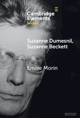 Suzanne Dumesnil, Suzanne Beckett (Elements in Beckett Studies)