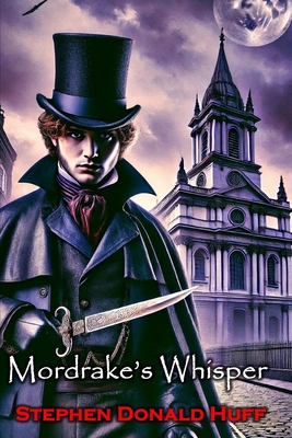 Mordrake's Whisper: Nightland: Collected Short Stories 2016 (Of Deviants #3)