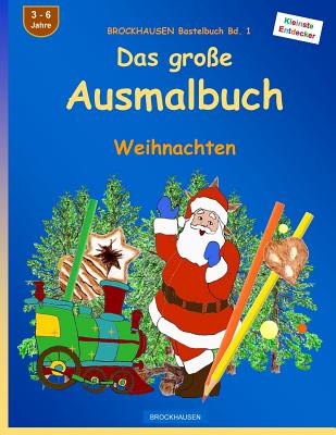 BROCKHAUSEN Bastelbuch Bd. 1 - Das große Ausmalbuch: Weihnachten