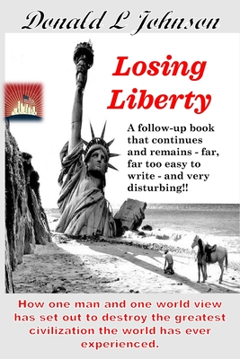 Losing Liberty: A sequel to 'Yearning for Liberty' Cover Image