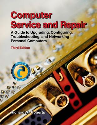 Computer Service and Repair By Richard M. Roberts Cover Image
