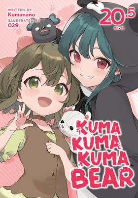 Kuma Kuma Kuma Bear (Light Novel) Vol. 20.5 (Paperback) | Book Culture
