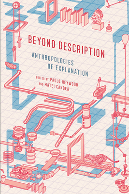 Beyond Description: Anthropologies of Explanation Cover Image