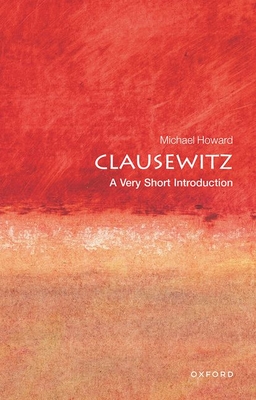Clausewitz: A Very Short Introduction (Very Short Introductions #61) Cover Image