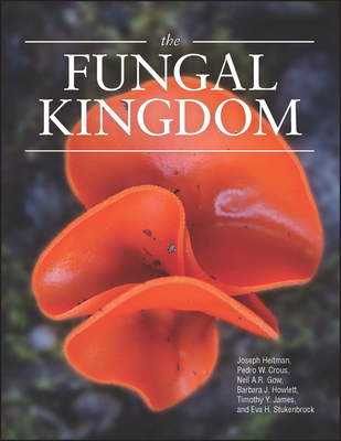 The Fungal Kingdom (ASM Books)