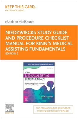 Study Guide for Kinn's Medical Assisting Fundamentals Elsevier eBook on Vitalsource (Retail Access Card): Administrative and Clinical Competencies wit Cover Image