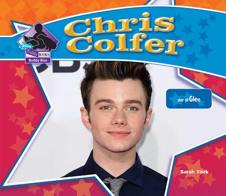 Chris Colfer: Star of Glee: Star of Glee (Big Buddy Biographies) Cover Image