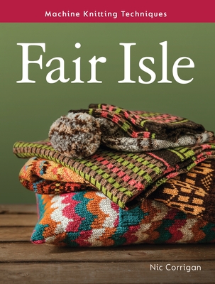 Fair Isle (Machine Knitting Techniques)