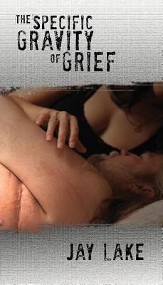 Cover for The Specific Gravity of Grief