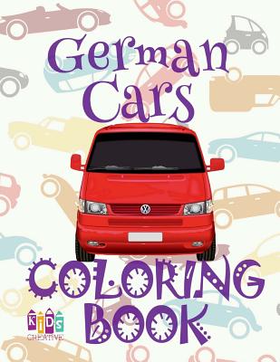 Download German Cars Coloring Book Cars Coloring Book 5 Year Old Coloring Book Enfants 2018 Coloring Book Coloring B Paperback Green Apple Books