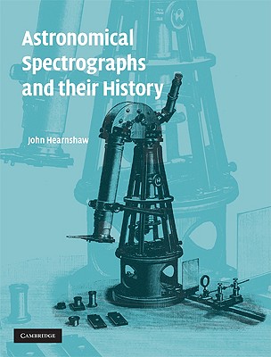Astronomical Spectrographs and Their History Cover Image