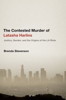 Cover for The Contested Murder of Latasha Harlins