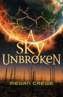 Cover for A Sky Unbroken (Earth & Sky Trilogy #3)