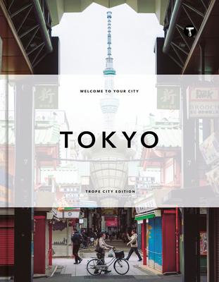Trope Tokyo (Revised and Expanded Edition) (Trope City Edition #10
