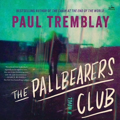 The Pallbearers Club By Paul Tremblay, Graham Halstead (Read by), Xe Sands (Read by) Cover Image