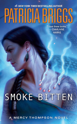 Smoke Bitten (A Mercy Thompson Novel #12) Cover Image