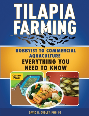 Tilapia Farming: Hobbyist to Commercial Aquaculture, Everything You Need to Know Cover Image