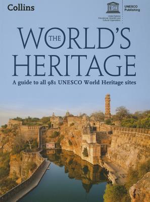 World's Heritage - A Guide to All 981 UNESCO World Heritage Sites Cover Image