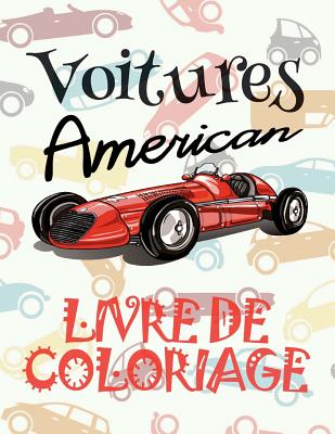 Voitures American Livrede Coloring: ✎ American Cars Cars Coloring Book Boys Coloring Book 3 Year Old ✎ (Coloring Book 4 Year Old) Coloring Cover Image