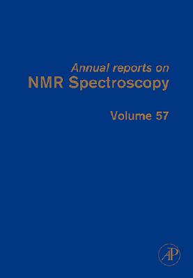 Annual Reports on NMR Spectroscopy: Volume 57 By Graham A. Webb (Editor) Cover Image