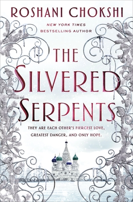 The Silvered Serpents (The Gilded Wolves #2)