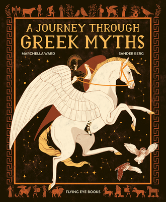 A Journey Through Greek Myths By Marchella Ward, Sander Berg (Illustrator) Cover Image