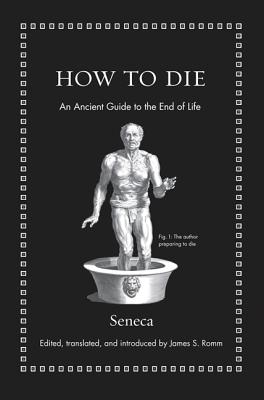 How to Die: An Ancient Guide to the End of Life cover
