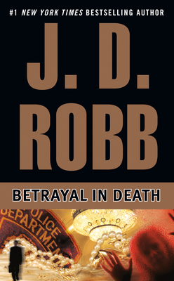 Betrayal in Death By J. D. Robb Cover Image