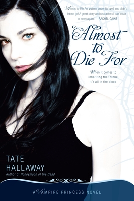 Almost to Die For: A Vampire Princess Novel (Vampire Princess of St. Paul #1) Cover Image