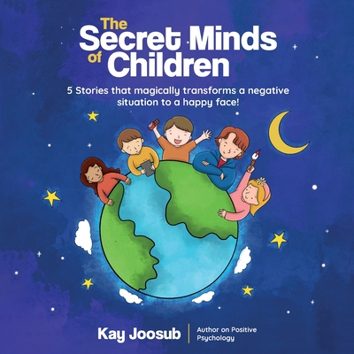 The Secret Minds of Children By Kay Joosub Cover Image
