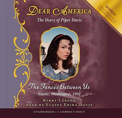 Dear America: The Fences Between Us - Audio Library Edition