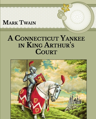 A Connecticut Yankee in King Arthur's Court