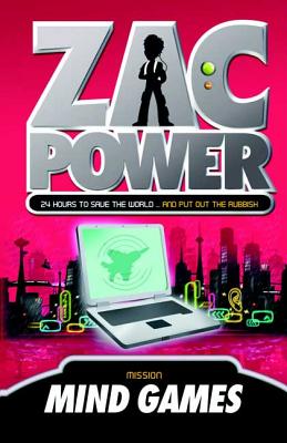 Cover for Zac Power #3: Mind Games: 24 Hours to Save the World … and Put Out the Rubbish