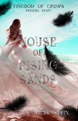 House of Rising Sands (The Kingdom of Crows)
