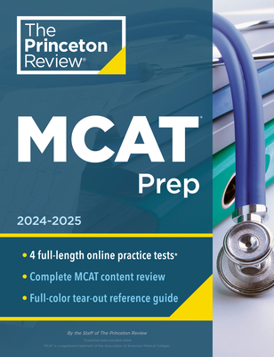 Princeton Review MCAT Prep, 2024-2025: 4 Practice Tests + Complete Content Coverage (Graduate School Test Preparation)